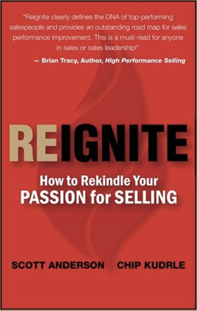 Reignite - How to Rekindle your Passion for Selling